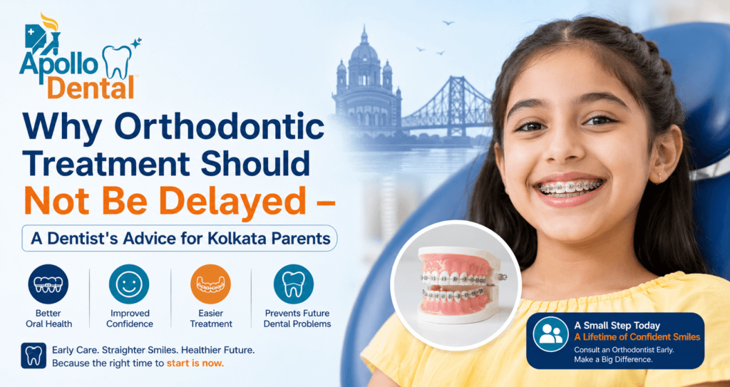 Orthodontic Treatment Should Not Be Delayed | Apollo Dental Clinic